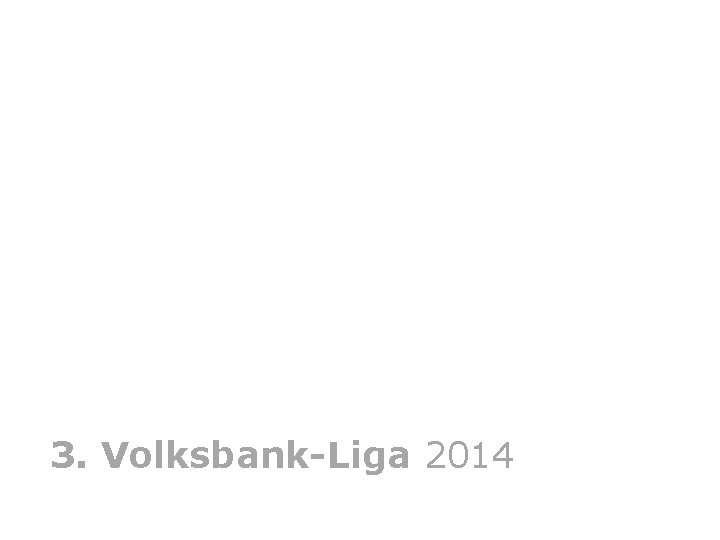 3. Volksbank-Liga 2014 