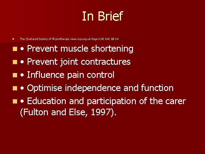 In Brief n The Chartered Society of Physiotherapy www. csp. org. uk Page 8/43