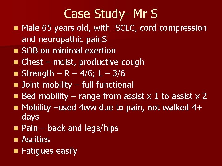 Case Study- Mr S n n n n n Male 65 years old, with