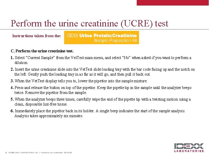 Perform the urine creatinine (UCRE) test Instructions taken from the: C. Perform the urine