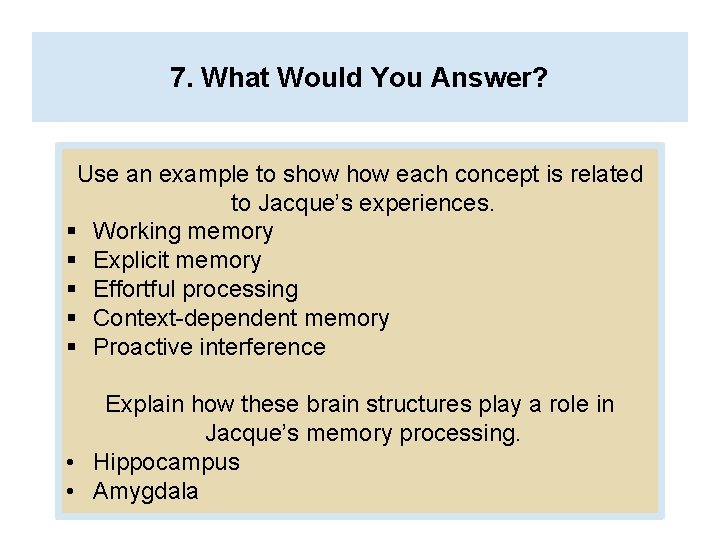 7. What Would You Answer? Use an example to show each concept is related