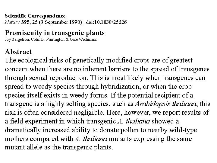 Scientific Correspondence Nature 395, 25 (3 September 1998) | doi: 10. 1038/25626 Promiscuity in