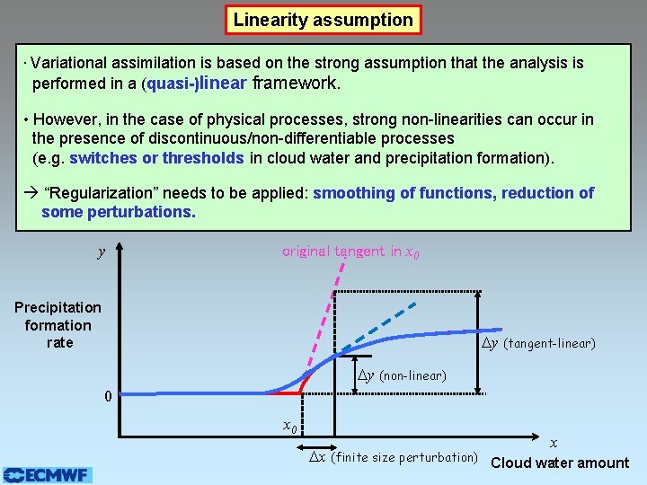 Linearity assumption • Variational assimilation is based on the strong assumption that the analysis Linearity assumption • Variational assimilation is based on the strong assumption that the analysis