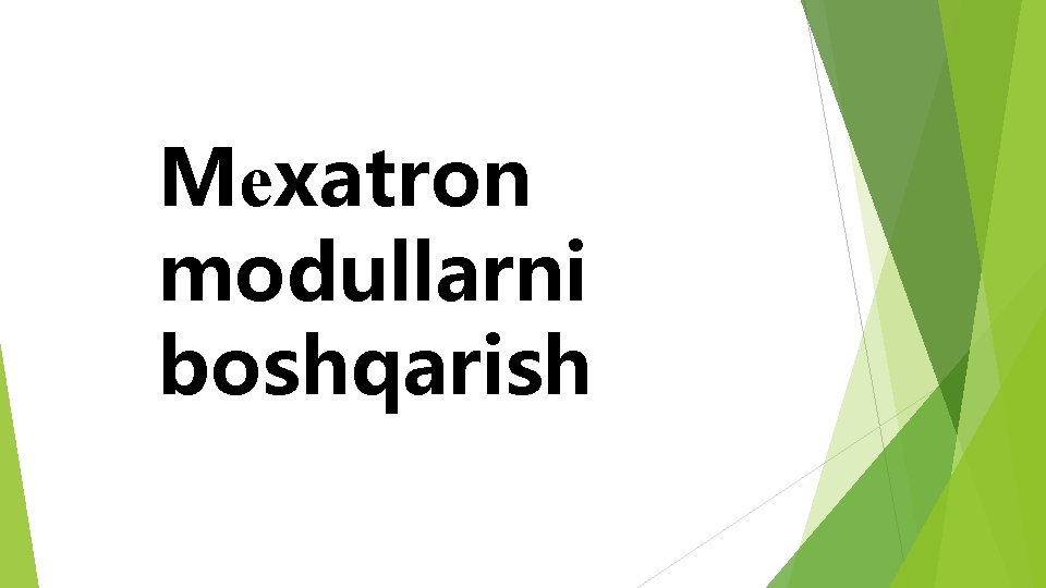 Mеxatron modullarni boshqarish 