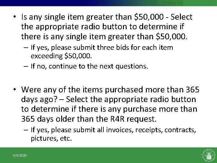  • Is any single item greater than $50, 000 - Select the appropriate