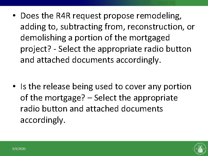  • Does the R 4 R request propose remodeling, adding to, subtracting from,