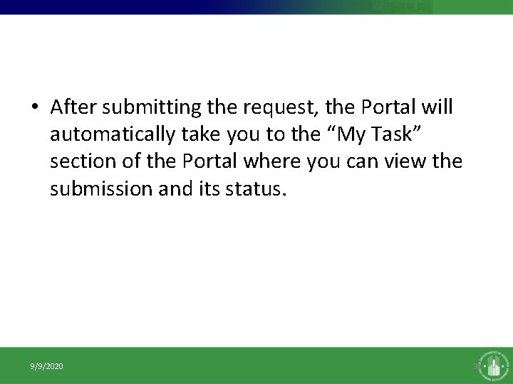  • After submitting the request, the Portal will automatically take you to the