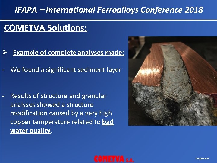 IFAPA – International Ferroalloys Conference 2018 COMETVA Solutions: Ø Example of complete analyses made: