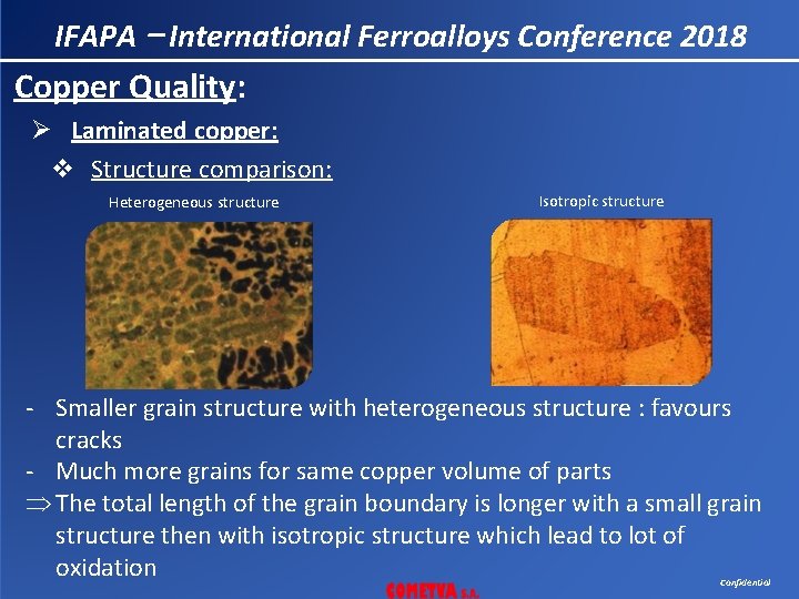 IFAPA – International Ferroalloys Conference 2018 Copper Quality: Ø Laminated copper: v Structure comparison: