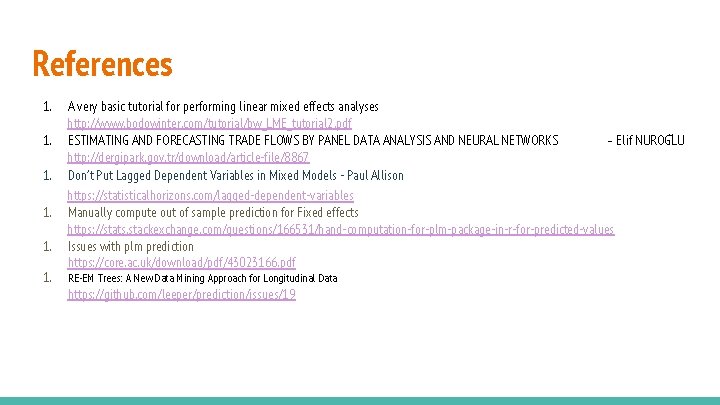 References 1. 1. 1. A very basic tutorial for performing linear mixed effects analyses References 1. 1. 1. A very basic tutorial for performing linear mixed effects analyses