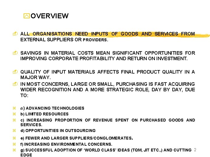 y. OVERVIEW - ALL ORGANISATIONS NEED INPUTS OF GOODS AND SERVICES FROM EXTERNAL SUPPLIERS