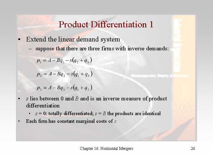 Product Differentiation 1 • Extend the linear demand system – suppose that there are