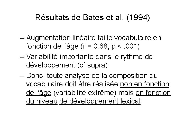 Résultats de Bates et al. (1994) – Augmentation linéaire taille vocabulaire en fonction de