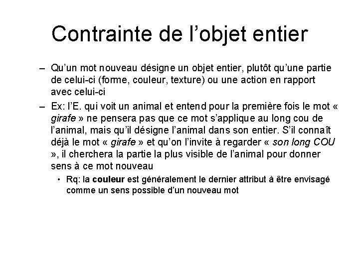 Contrainte de l’objet entier – Qu’un mot nouveau désigne un objet entier, plutôt qu’une