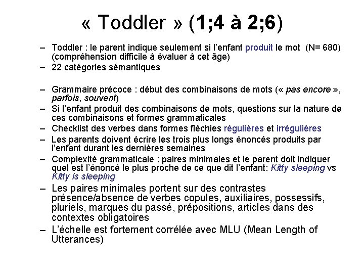  « Toddler » (1; 4 à 2; 6) – Toddler : le parent