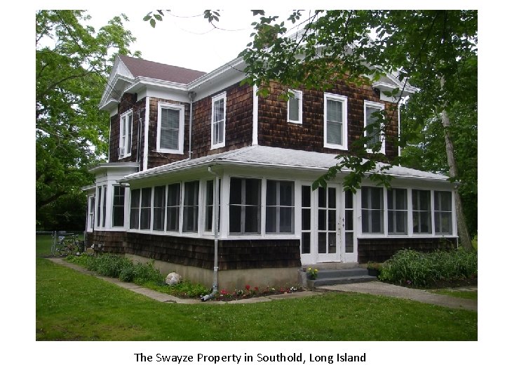 The Swayze Property in Southold, Long Island 