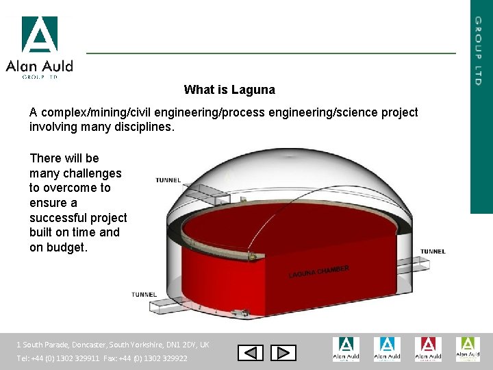What is Laguna A complex/mining/civil engineering/process engineering/science project involving many disciplines. There will be