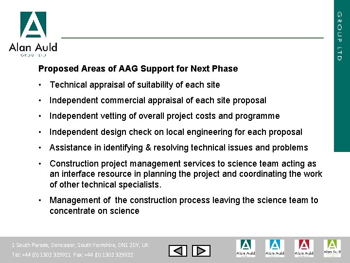 Proposed Areas of AAG Support for Next Phase • Technical appraisal of suitability of