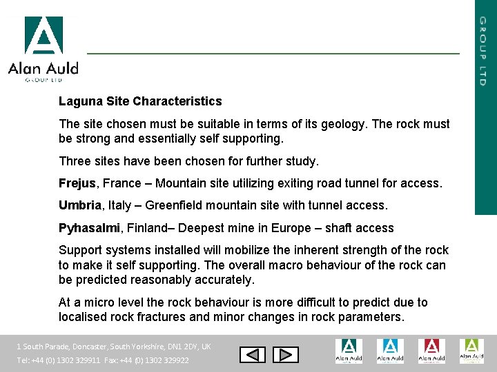 Laguna Site Characteristics The site chosen must be suitable in terms of its geology.