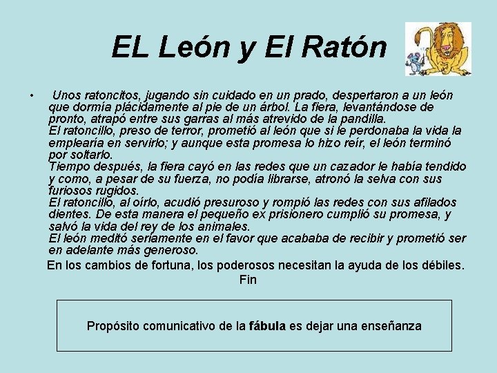 EL León y El Ratón • Unos ratoncitos, jugando sin cuidado en un prado,