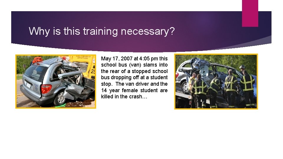 Why is this training necessary? May 17, 2007 at 4: 05 pm this school