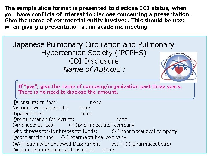 The sample slide format is presented to disclose COI status, when you have conflicts