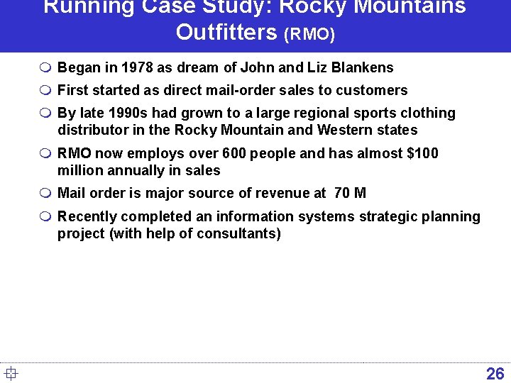 Running Case Study: Rocky Mountains Outfitters (RMO) m Began in 1978 as dream of Running Case Study: Rocky Mountains Outfitters (RMO) m Began in 1978 as dream of