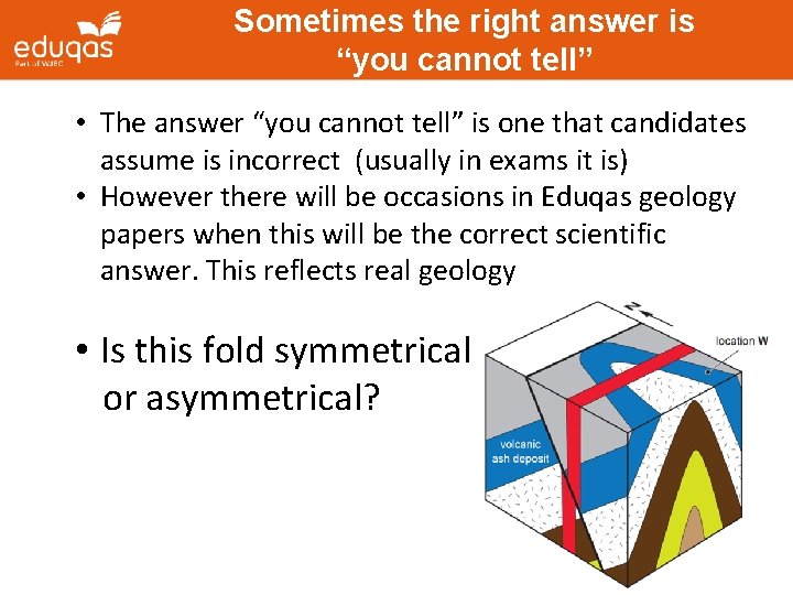 Sometimes the right answer is “you cannot tell” • The answer “you cannot tell” Sometimes the right answer is “you cannot tell” • The answer “you cannot tell”