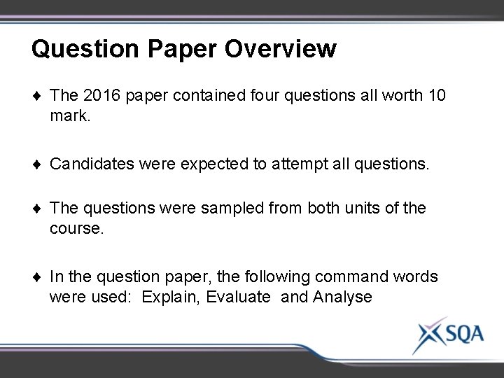 Question Paper Overview ¨ The 2016 paper contained four questions all worth 10 mark.