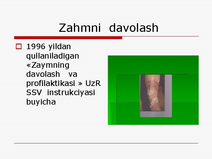  Zahmni davolash o 1996 yildan qullaniladigan «Zaymning davolash va profilaktikasi » Uz. R