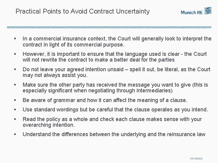 Practical Points to Avoid Contract Uncertainty § In a commercial insurance context, the Court