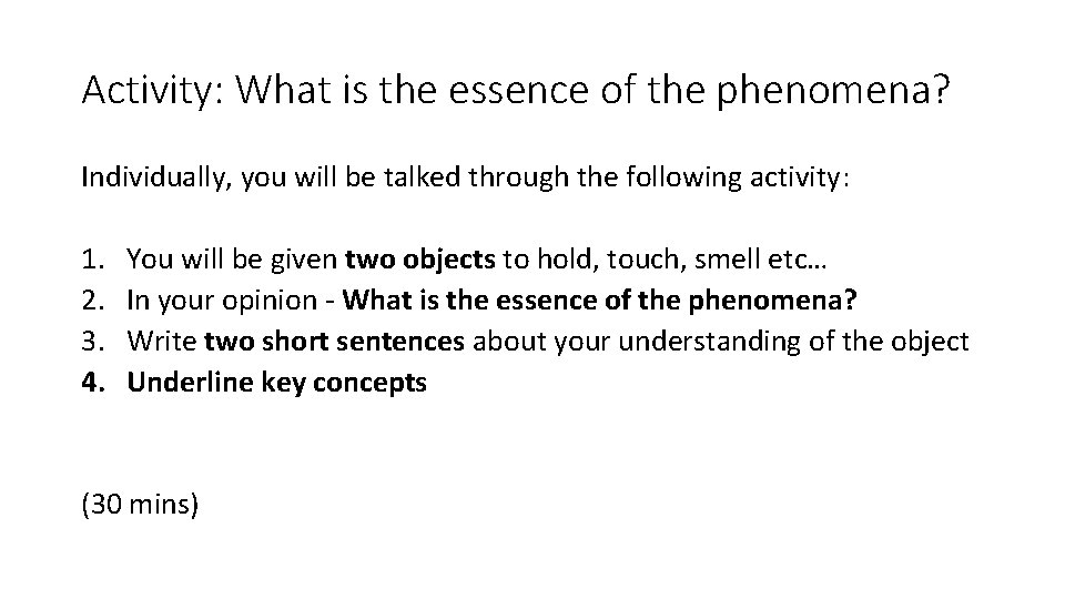 Activity: What is the essence of the phenomena? Individually, you will be talked through