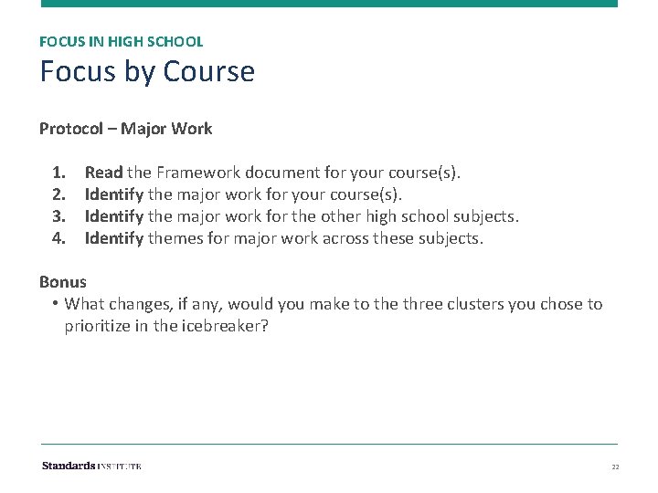 FOCUS IN HIGH SCHOOL Focus by Course Protocol – Major Work 1. 2. 3.