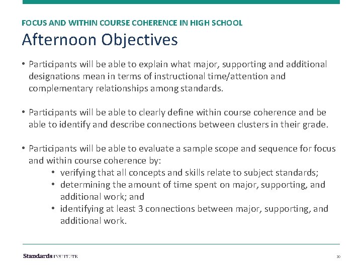 FOCUS AND WITHIN COURSE COHERENCE IN HIGH SCHOOL Afternoon Objectives • Participants will be