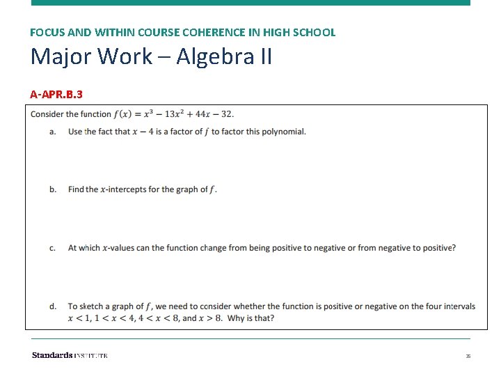 FOCUS AND WITHIN COURSE COHERENCE IN HIGH SCHOOL Major Work – Algebra II A-APR.