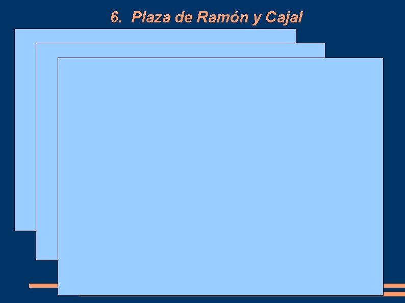 6. Plaza de Ramón y Cajal 
