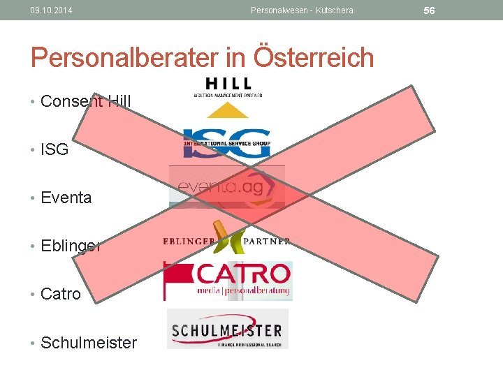 09. 10. 2014 Personalwesen - Kutschera Personalberater in Österreich • Consent Hill • ISG