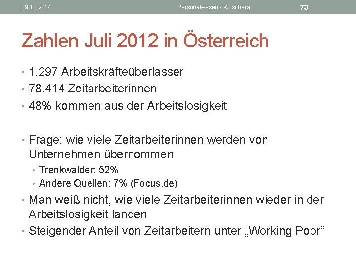 09. 10. 2014 Personalwesen - Kutschera 73 Zahlen Juli 2012 in Österreich • 1.