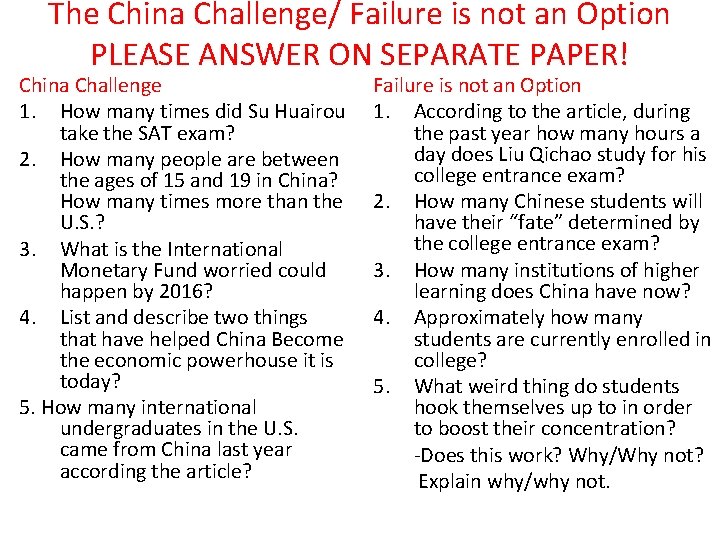 The China Challenge/ Failure is not an Option PLEASE ANSWER ON SEPARATE PAPER! China