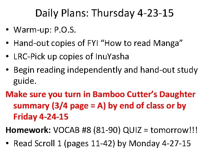 Daily Plans: Thursday 4 -23 -15 Warm-up: P. O. S. Hand-out copies of FYI