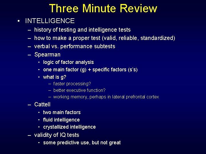 Three Minute Review • INTELLIGENCE – – history of testing and intelligence tests how Three Minute Review • INTELLIGENCE – – history of testing and intelligence tests how