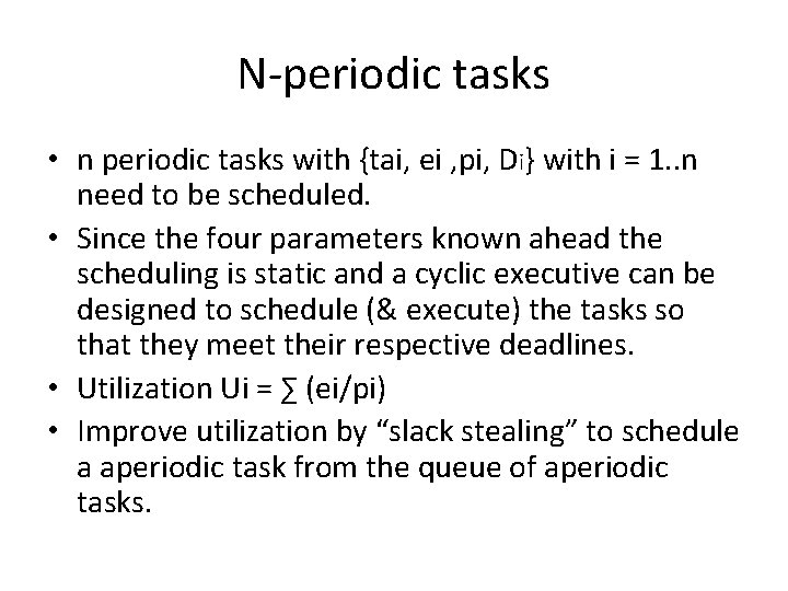 Clockdriven Static scheduling Basic concepts 1 A periodic
