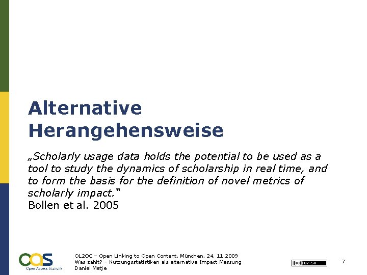 Alternative Herangehensweise „Scholarly usage data holds the potential to be used as a tool