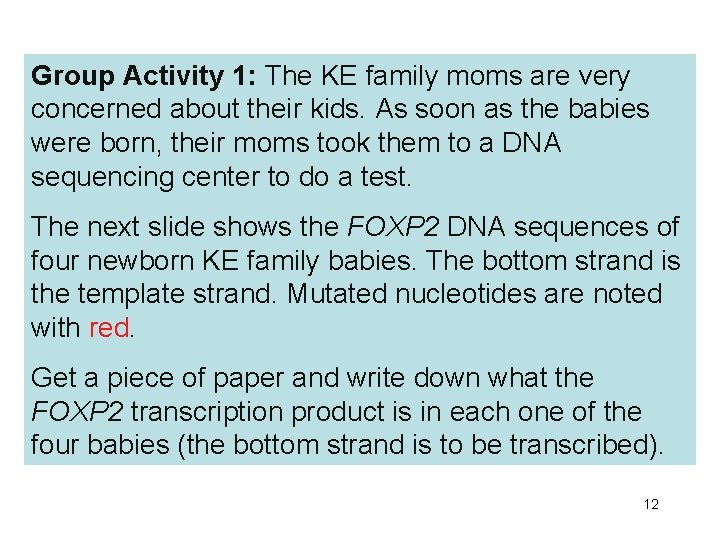 Group Activity 1: The KE family moms are very concerned about their kids. As