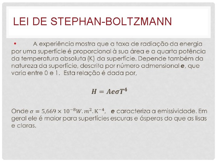 LEI DE STEPHAN-BOLTZMANN • 