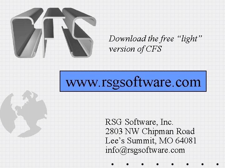 Download the free “light” version of CFS www. rsgsoftware. com RSG Software, Inc. 2803