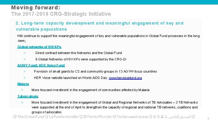 Moving forward: The 2017 -2019 CRG-Strategic Initiative 2. Long-term capacity development and meaningful engagement Moving forward: The 2017 -2019 CRG-Strategic Initiative 2. Long-term capacity development and meaningful engagement