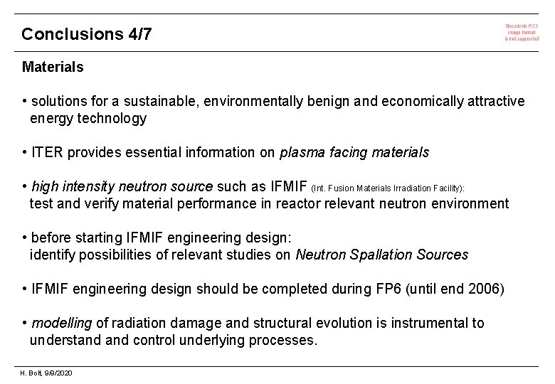 Conclusions 4/7 Materials • solutions for a sustainable, environmentally benign and economically attractive energy