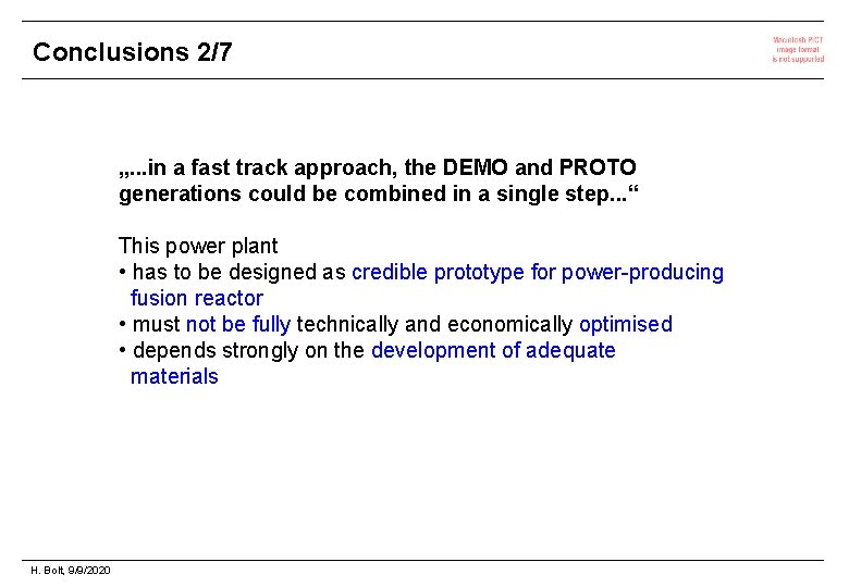 Conclusions 2/7 „. . . in a fast track approach, the DEMO and PROTO