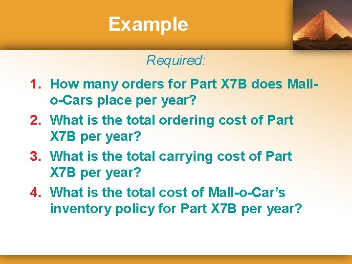 Example Required: 1. How many orders for Part X 7 B does Mallo-Cars place
